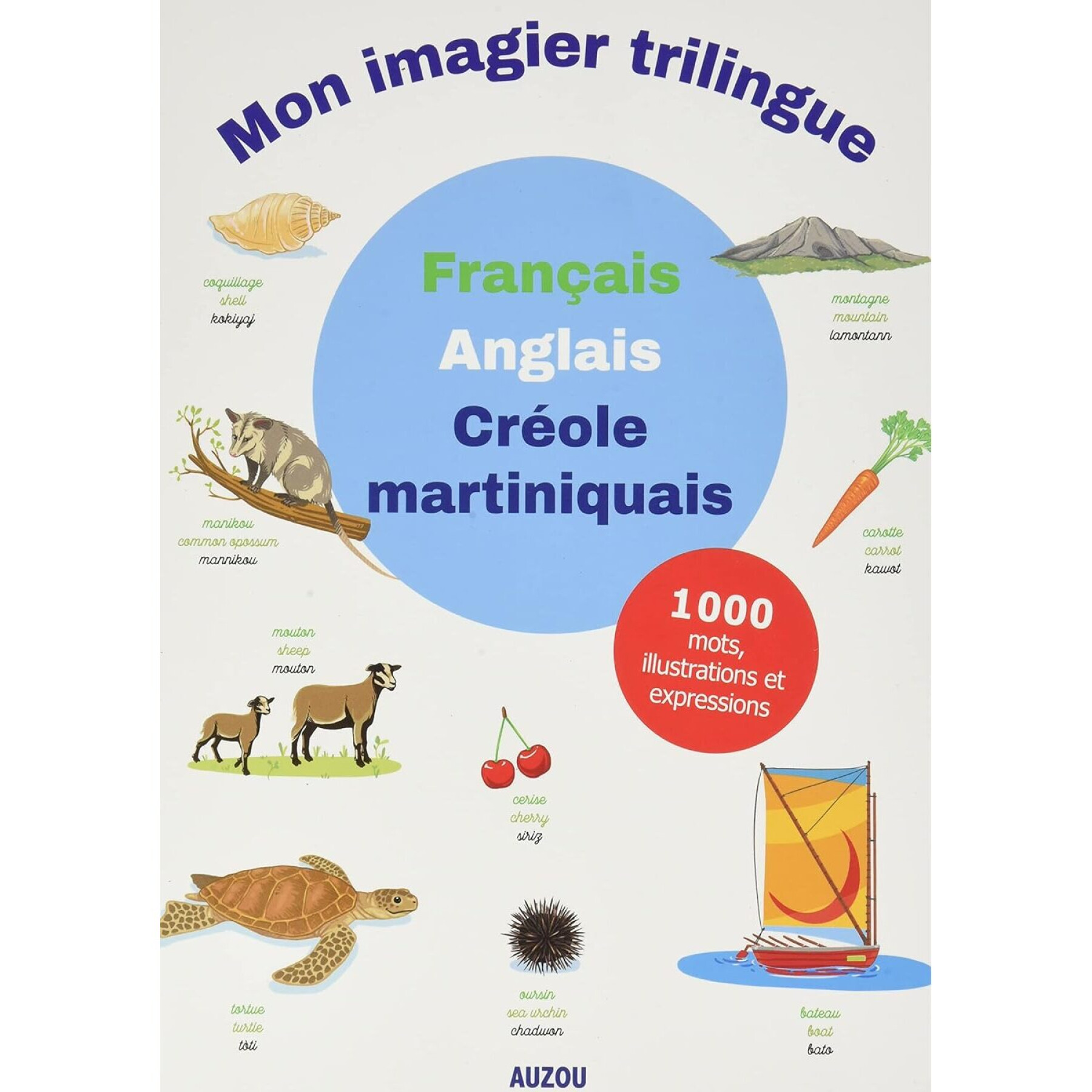 Livre Mon Premier Imagier Français, Anglais, Créole Martiniquais Éd. 2021 Auzou